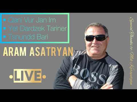 Qani Vur Jan Im & Tsnundd Bari [LIVE] - Aram Asatryan (NEW 2022 EXCLUSIVE RELEASE)