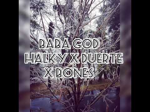Halky feat. Duerte & Bones Baba God (audio officiel)