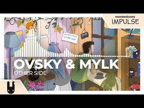 OVSKY & MYLK - Other Side [Monstercat Remake]