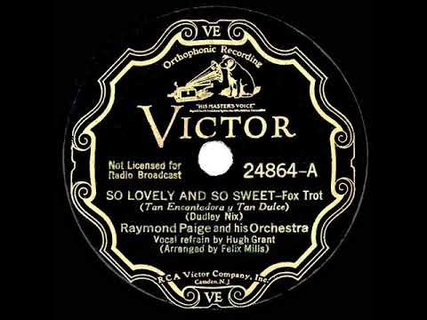 1935 Raymond Paige - So Lovely And So Sweet (Hugh Grant, vocal)