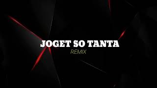 Download lagu JOGET SO TANTA ( STVNDLhiano Remix ) mp3