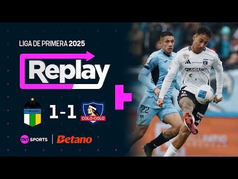 TNT Sports Replay | O'Higgins 1 - 1 Colo Colo | Fecha 17