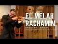 El Maleh Rachamim (A Memorial to Ruth Bader Ginsburg) For Solo Violin by Gabriel Gordon