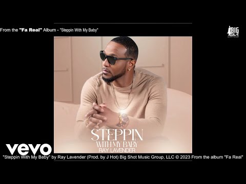 Ray Lavender - Steppin With My Baby (Official Audio)