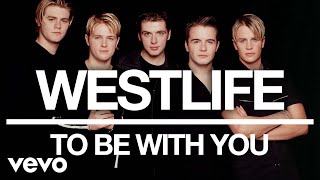 Westlife - To Be with You (Official Audio)