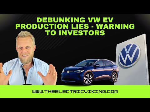 Debunking VW EV production LIES - warning to investors
