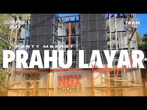 PARTY KARNAVAL PRAHU LAYAR X MBEROT COCOK UNTUK JOGET KARNAVALAN (DJ MUNGIL RMX)