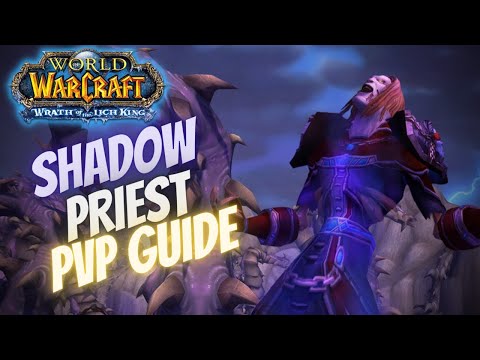 Shadow Priest Wotlk PvP Guide