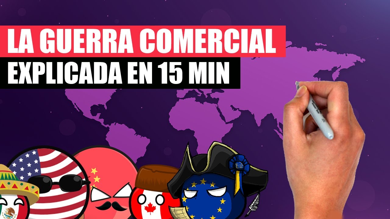 La GUERRA COMERCIAL explicada en 15 minutos | ¿Puede provocar una CRISIS?