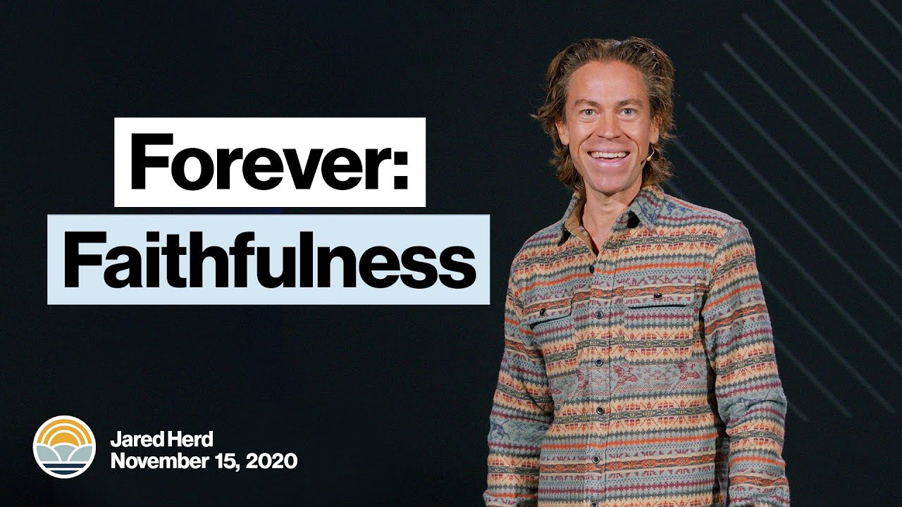 Forever: Faithfulness