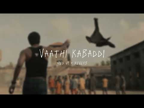 Vaathi Kabaddi - sped up + reverb (From "Master")