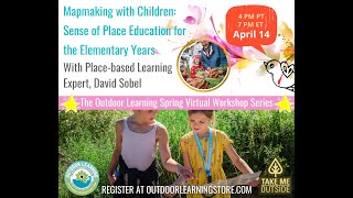 Mapmaking with Children: Sense of Place Education for the Elementary Years