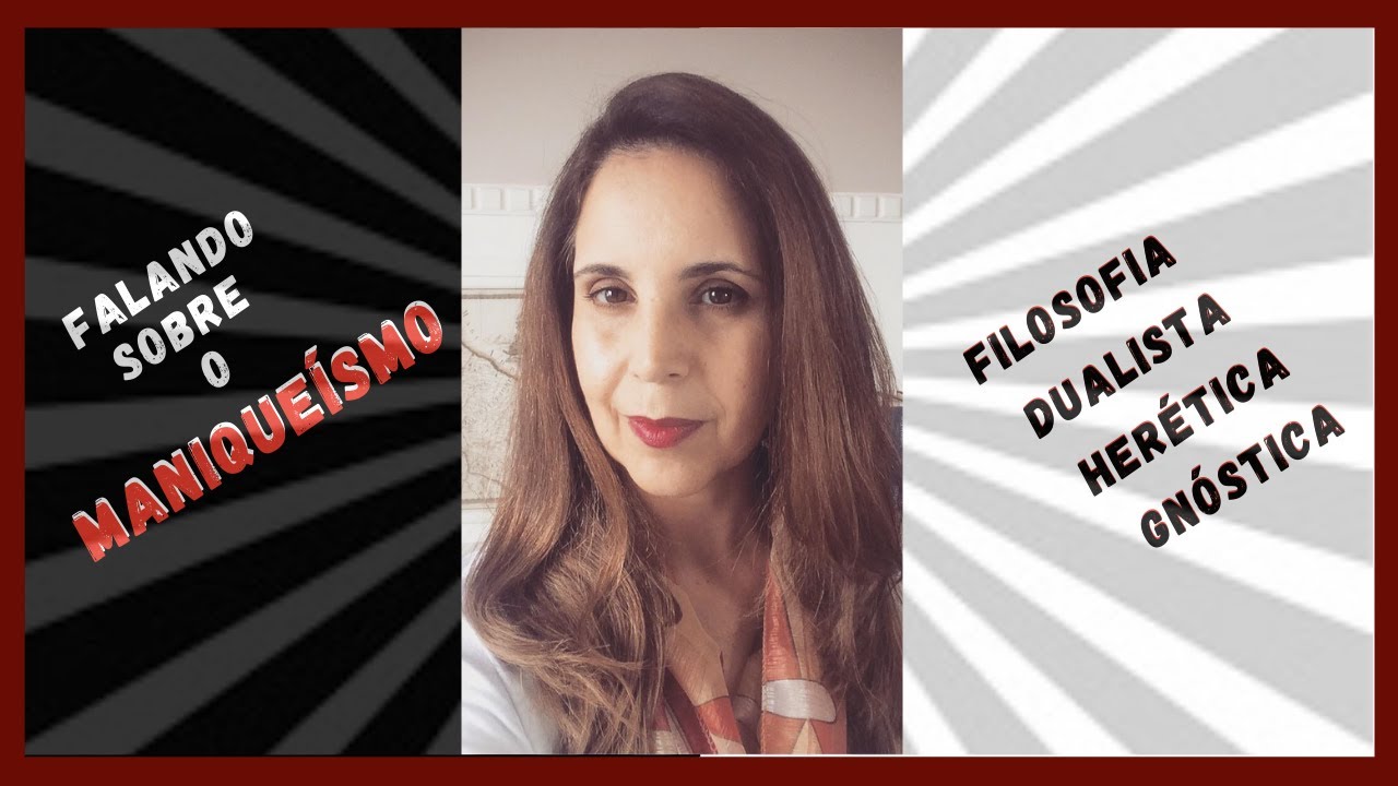 O que é o Maniqueísmo?