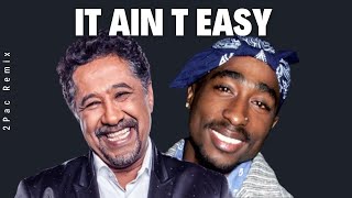 Download lagu 2pac X Cheb Khaled - It Ain T Easy ( 2pac Remix ) mp3 Download lagu 2pac X Cheb Khaled - It Ain T Easy ( 2pac Remix ) mp3