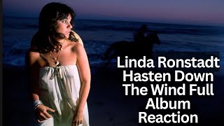 Linda Ronstadt Reaction -  Hasten Down The Wind Full Album Reaction! WOW!