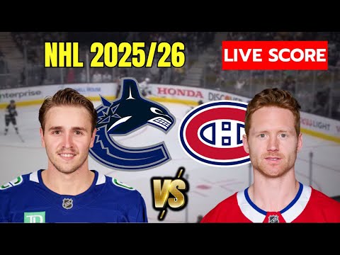 🔴 Vancouver Canucks vs Montreal Canadiens | EN VIVO NHL | Live Score Update