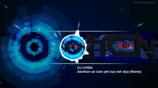 Download lagu DJ V-REN - Aakhon Se Tune Yeh Kya Keh Diya (Remix) | Ghulam | Aamir khan | rani mukherji mp3 Download lagu DJ V-REN - Aakhon Se Tune Yeh Kya Keh Diya (Remix) | Ghulam | Aamir khan | rani mukherji mp3