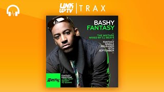 Bashy - Fantasy Freestyle | Link Up TV TRAX