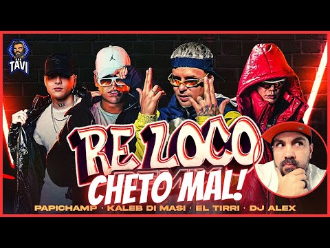 REACCION A Papichamp, Kaleb Di Masi, Tirri La Roca, DJ Alex - Re Loco (Remix) (Video Oficial)