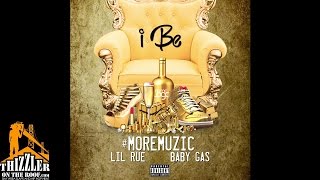 #MoreMuzic ft. Lil Rue x Baby Gas - I Be [Thizzler.com Exclusive]