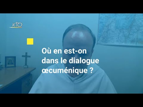 Dialogue oecuménique : avancées et défis