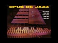 Opus Pocus -  Milt Jackson