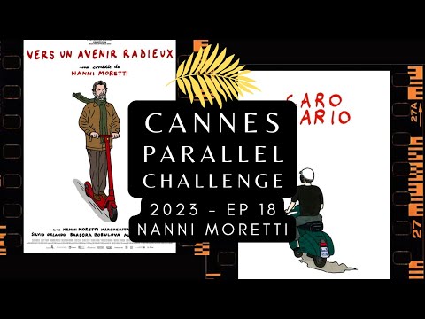 CANNES PARA//EL '23 - Nanni Moretti's A Brighter Tomorrow (2023) // Caro Diario (1994)