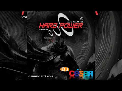 HARD POWER ALTO FALANTES (VOLUME 11) - DJ CÉSAR