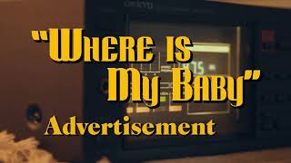 Advertisement – “Where Is My Baby?”