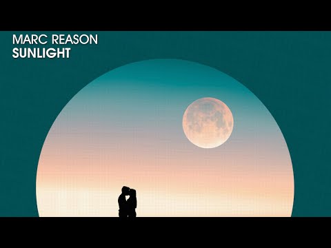 Marc Reason - Sunlight (Official)