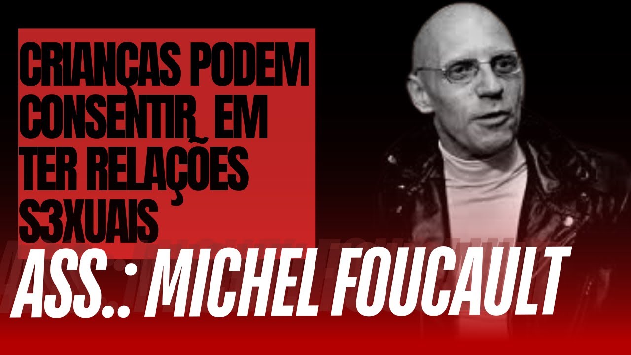 MICHEL FOUCAULT - Um pr3dador s3xual escondido à vista de todos?