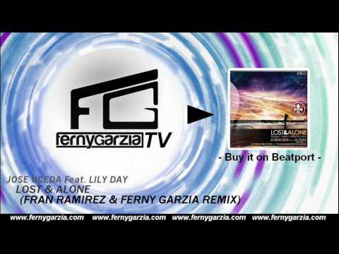 (Fran Ramirez & Ferny Garzia Remix) Lost & Alone - Jose Uceda Feat. Lily Day [Feel Free Records]