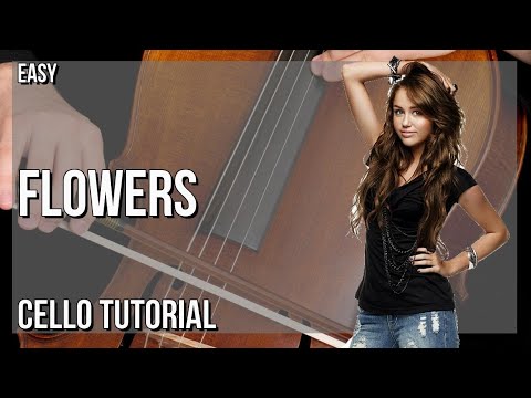 SUPER EASY: How to play Flowers  by Miley Cyrus on Cello (Tutorial)