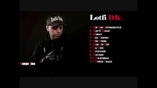 Lotfi DK - Les Meilleurs Chansons de #lotfi_dk
