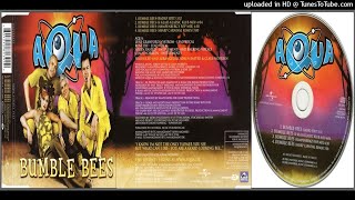Aqua ‎– Bumble Bees (Radio Edit – 2000)