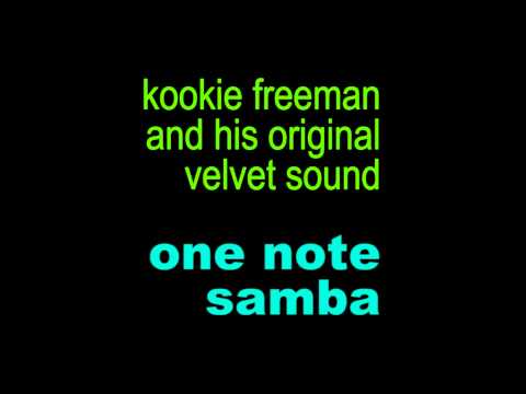 Kookie Freeman - One Note Samba