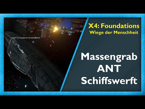 Der erste ANT-Sektor fällt #11 - X4: Foundations - Wiege der Menschheit [Deutsch/German]