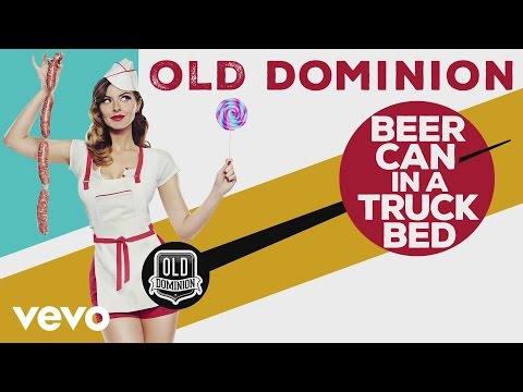 Old Dominion - Beer Can in a Truck Bed (Audio)