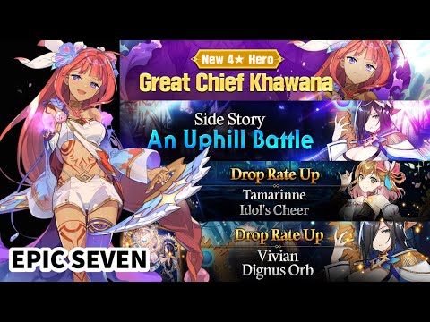 Epic Seven: Great Chief Khawana is HERE! [Update 3/25/21]