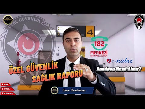 ÖZEL GÜVENLİK SAĞLIK RAPORU | HEYET RAPORU RANDEVU NASIL ALINIR ?
