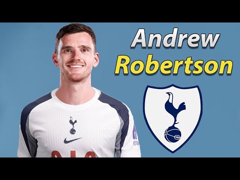 Andy Robertson ● Tottenham Hotspur Transfer Target 2026 ⚪ Tackles, Assists & Skills