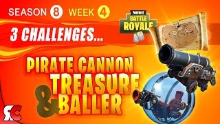 Fortnite WEEK 4 Buried Treasure, Pirate Cannon and The Baller (Season 8 Challenges)