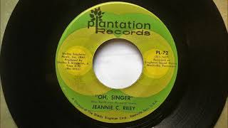 Oh Singer , Jeannie C. Riley , 1971