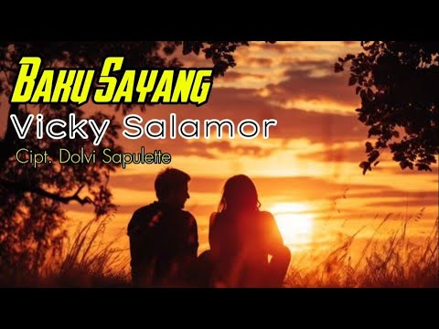 Baku Sayang || Vicky Salamor