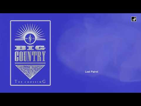 Lost Patrol by Big Country
