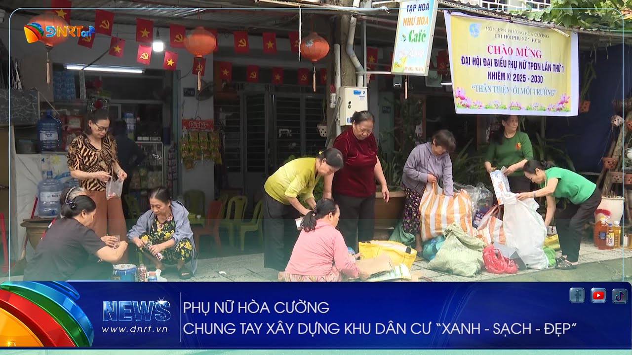 PHỤ NỮ HÒA CƯỜNG CHUNG TAY XÂY DỰNG KHU DÂN CƯ “XANH   SẠCH   ĐẸP”