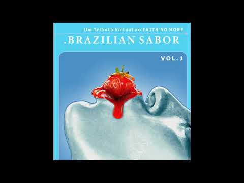 Brazilian Sabor - 102 - Intona Rumori - Why Do You Bother (Tributo Virtual ao Faith No More - 2004)