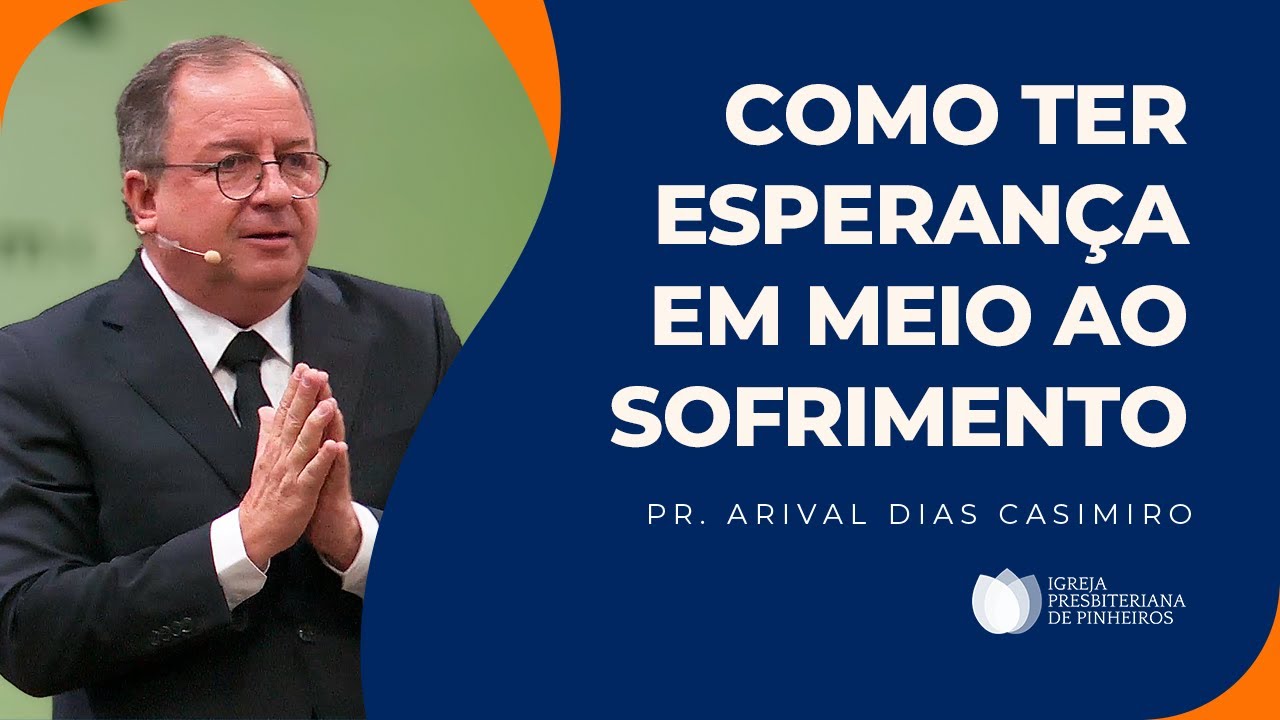 Como Lidar com as Tristezas dessa Vida (Lamentações 3) | Pr. Arival Dias Casimiro