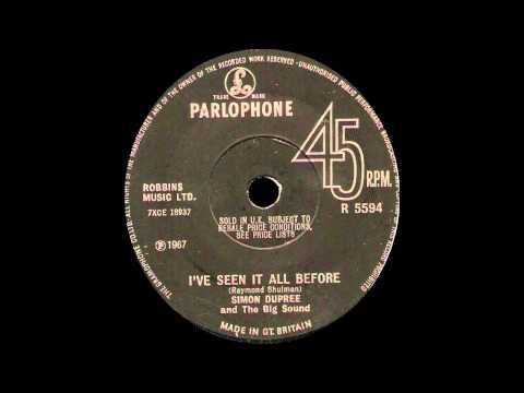 Simon Dupree And The Big Sound - I've Seen It All Before