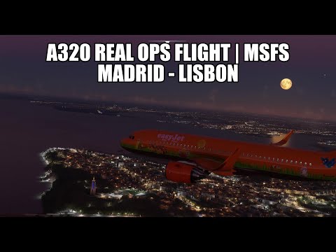 A320 Easyjet Real Ops Flight - Madrid to Lisbon | FlyByWire A32NX & VATSIM in MSFS 2020